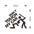 Vinyl Car Stickers Touch Car Auto Motorcycle Decorations Decals Safety Warning MY - 4